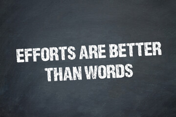 Fototapeta premium efforts are better than words 