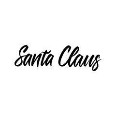 Santa Claus Brush Lettering. Vector Illustration of Calligraphy Isolated over White Text.