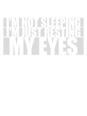im not sleeping Zitat 