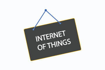 internet of things button vectors. sign label speech bubble internet of things
