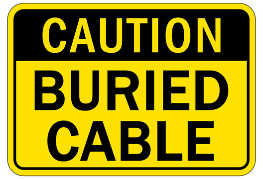 Buried cable warning sign and labels buried cable 