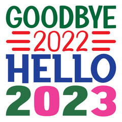 goodbye 2022 hello 2023