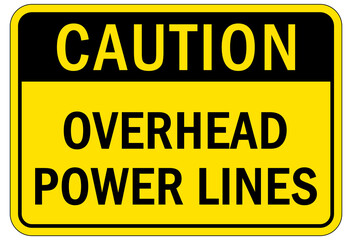 Overhead power lines sign and labels