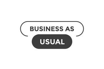  Business as usual button web banner template. Vector Illustration
