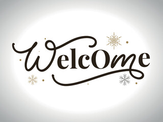 Welcome - lettering calligraphic inscription with smooth lines.