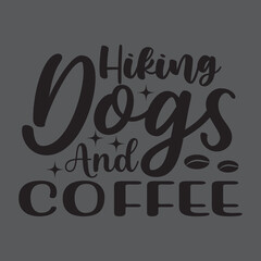 Hiking Dogs And Coffee