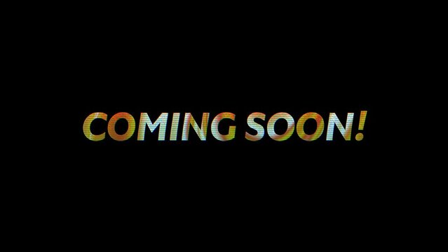 Coming Soon animated text with glitch effect and retro colors. 4k 60fps Text animation footage