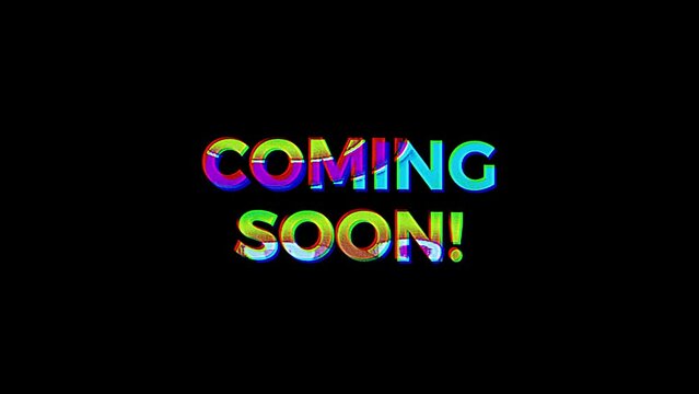 Coming Soon text animation with rainbow color effect and old television glitch. 4k 60fps footage of animated text