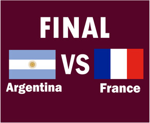 Argentina Vs France Flag Emblem With Names Final football Symbol Design Latin America And Europe Vector Latin American And European Countries Football Teams Illustration