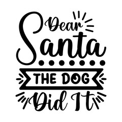 Dear Santa the Dog Did It
