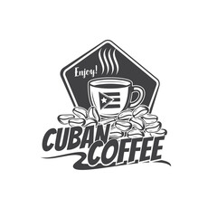 Cuban coffee icon, cafe bar menu or coffee package vector label. Cuba travel, culture and cuisine symbol of coffee beans, Cuba flag and cup mug of espresso, americano or cappuccino for cafeteria sign