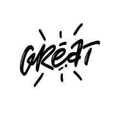 Great. hand drawn lettering cartoon style. Calligraphic inscription. Vector illustration