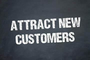 Attract new Customers	
