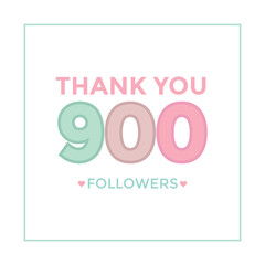 user Thank you celebrate of 900 subscribers and followers. nine hundred followers
