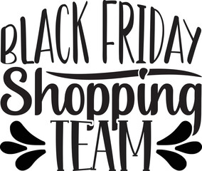 Black Friday Shirt, Christmas Shirt, Svgs, Funny Black Friday Shirt, Ladies Shopping Shirt For Women, Black Friday Long Sleeve Shirt, Black Friday Svg Bundle ,black Friday Shirt, Shopping Svg, Black F