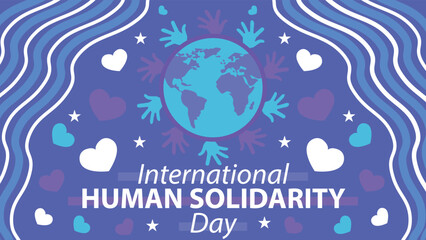 International Human Solidarity day banner design celebrated in December every year. Vector banner design background celebrating human solidarity day  with world map  globe, hearts and hands and stars.
