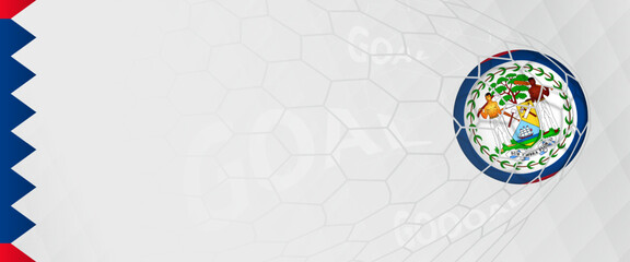 Banner design of a football ball with flag of Belize in football net, the goal by national soccer team of Belize.