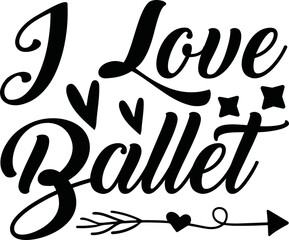 I love ballet