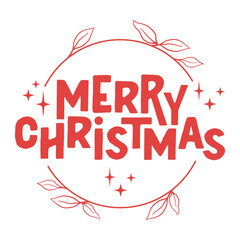 Merry Christmas lettering message banner. Creative typography for Holiday Greeting card or poster.