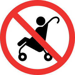 No strollers sign. Baby carriage not allowed. Forbidden Signs and Symbols.