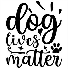  dog lives matter dog svg design