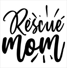 rescue mom dog svg design