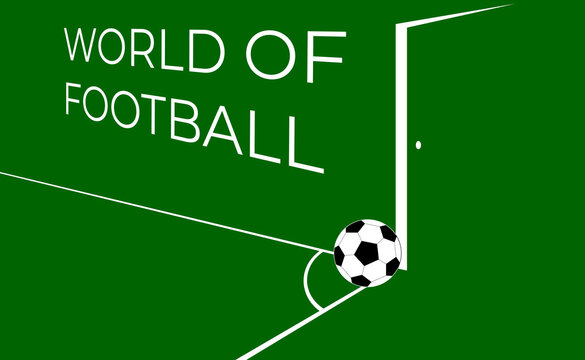 Football world. Vector illustration image of a part of a football field with a ball. Sketch for creativity.