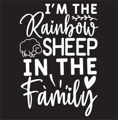 I'm The Rainbow Sheep In The Family Lgbtq Pride
