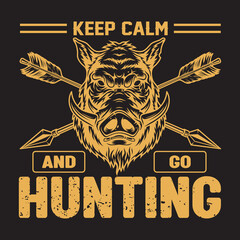 KEEP CALM AND GO HUNTING T-shirt Design
