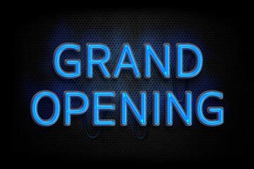 Grand Opening - Neon Sign Advertising