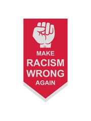 make racism wrong again 