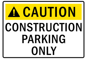 Construction area entrance sign and labels