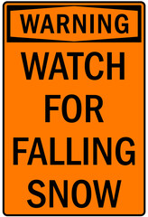 Ice and snow warning sign and labels