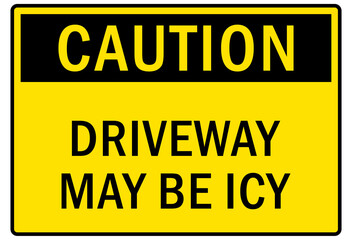 Ice and snow warning sign and labels