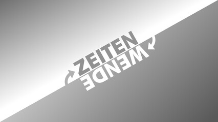 "Zeitenwende" Illustration mit abstrakten Hintergrund. Abstraktes Symbolbild Politik. Schriftzug "Zeitenwende" in grau/weiß. Neue Zeiten, Veränderung und Politik in Deutschland. Wort des Jahres 2022