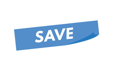 save text Button. save Sign Icon Label Sticker Web Buttons
