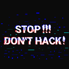 Design text dont hack and stop