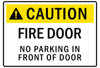 Obraz premium Parking-no parking sign fire door no parking in front of door
