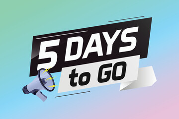 Obraz premium 5 days to go word concept vector illustration with loudspeaker and 3d style for use landing page, template, ui, web, mobile app, poster, banner, flyer, background, gift card, coupon 
