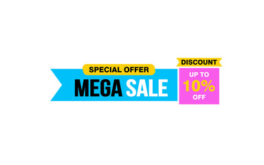 10 Percent MEGA SALE offer, clearance, promotion banner layout with sticker style.