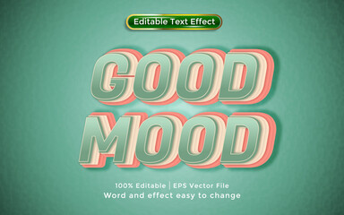 Good Mood text, 3D style text effect