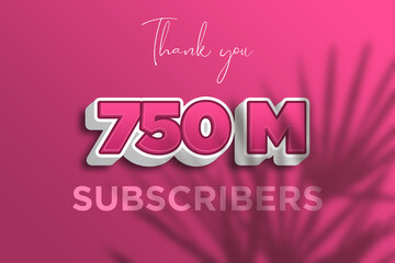 750 Million  subscribers celebration greeting banner with Pink 3D  Design