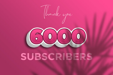 6000 subscribers celebration greeting banner with Pink 3D  Design