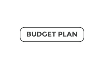 Budget plan  button web banner template. Vector Illustration
