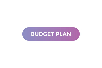 Budget plan  button web banner template. Vector Illustration
