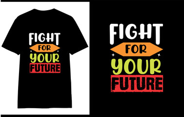 Motivational Saying T Shirt Design,
 Typography T Shirt Design ,