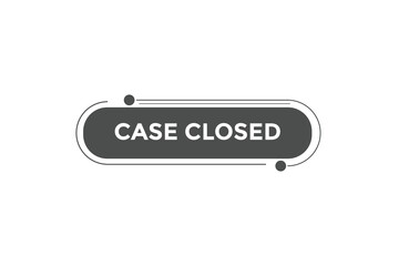 Case closed button web banner templates. Vector Illustration
