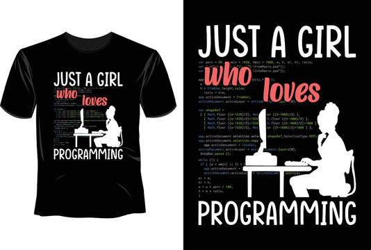 Just a girl who loves programming T Shirt Design, Software Developer
