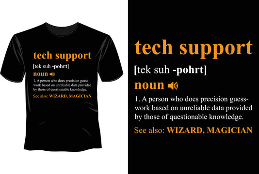 Tech support tek suh pohrt T Shirt Design, Software Developer