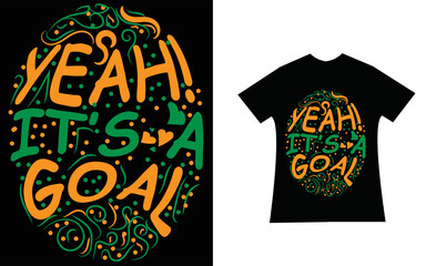 Yeah! It's a Goal Template T-shirt Design